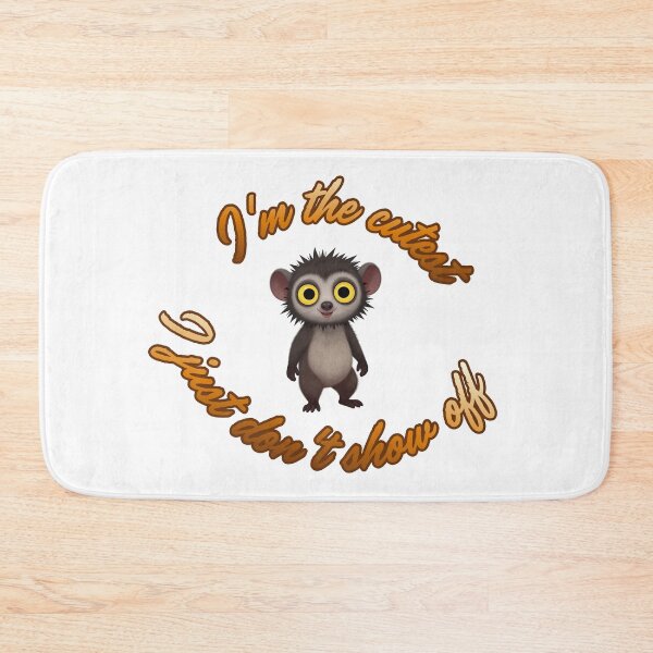 Item preview, I'm the cutest but I just don't show off. designed and sold by NextDoorToMe.