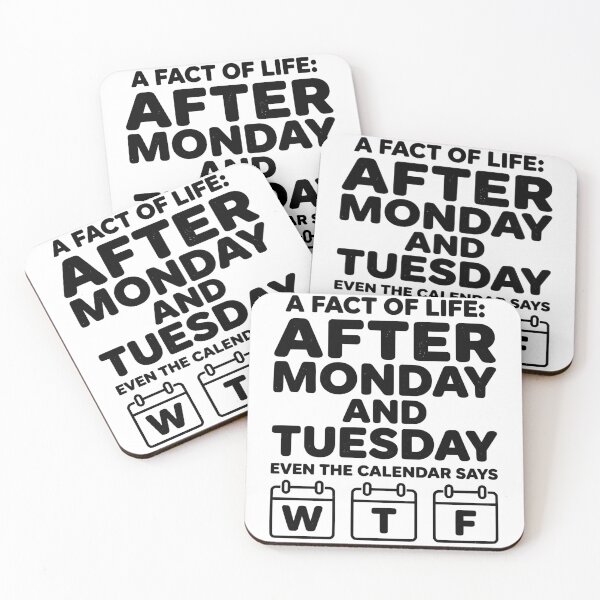 Item preview, After Monday And Tuesday Even The Calendar Says WTF Funny Office Humor T-Shirt | Sarcastic Work Meme | Coworker Gift designed and sold by Maravillio.