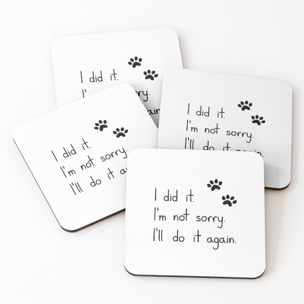 Item preview, I Did It Im Not Sorry Cat Humor Quote designed and sold by Mooi Studio.