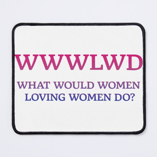 Item preview, What Would Women Loving Women Do? (Bisexual Flag) designed and sold by fruityjunk.