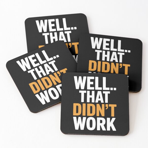 Item preview, Well That Didn't Work Funny Tradesman Saying Gift for Men designed and sold by Say It With Ink.