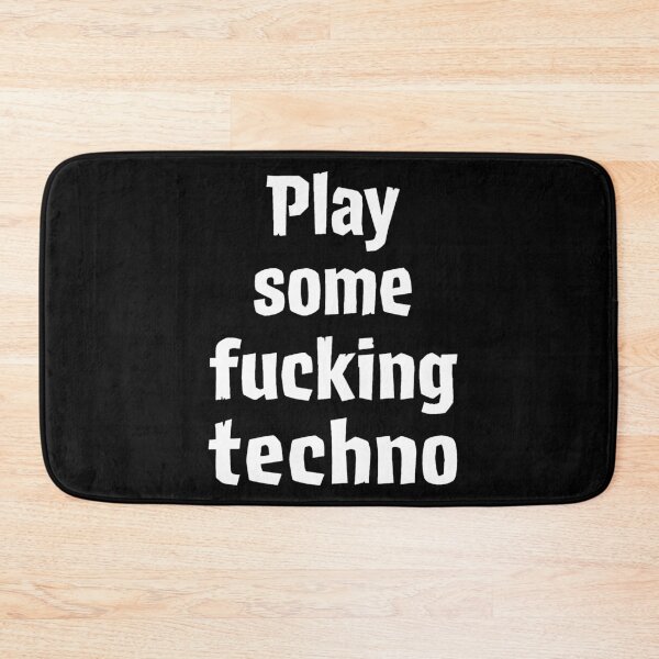 Item preview, Play Some Fucking Techno Edgy Rave DJ Quote designed and sold by SPAZE-Typo.