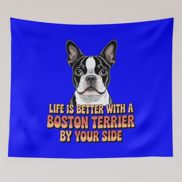 Item preview, Boston Terrier Dog Pet Owner Life Is Better With A Boston Terrier By Your Side designed and sold by fantasticdesign.