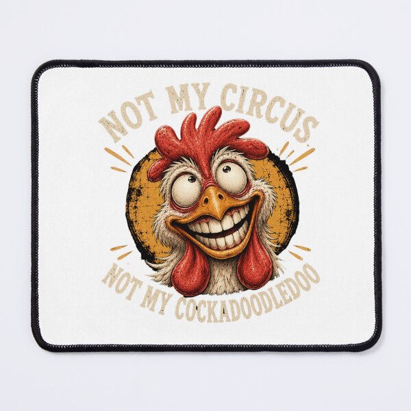 Item preview, Crazy Rooster – Not My Circus, Not My Cockadoodledoo designed and sold by KaSenArt26.