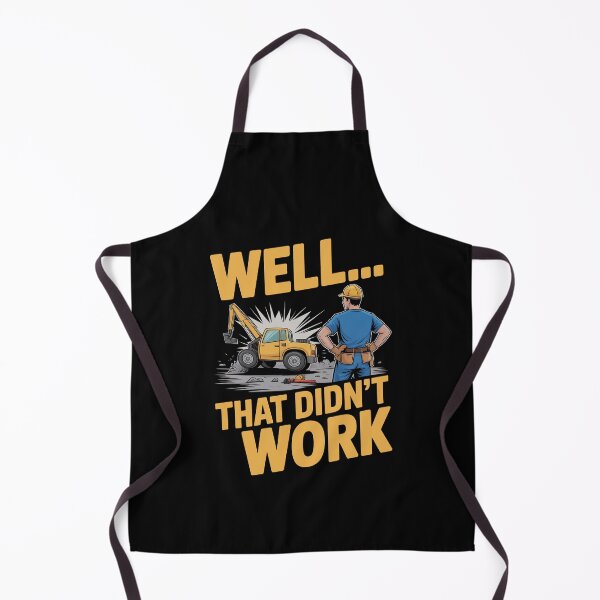 Item preview, Well That Didn't Work Funny Construction Worker Gift for Men designed and sold by Say It With Ink.
