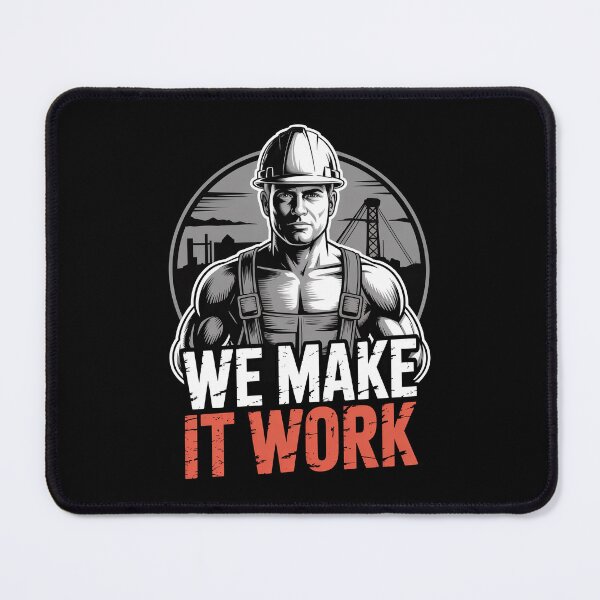 Item preview, We Make It Work Funny Tradesman Gift for Men designed and sold by Say It With Ink.
