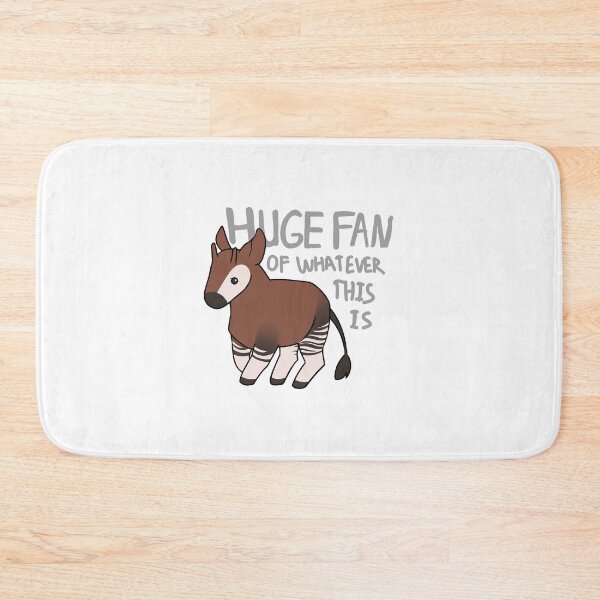 Item preview, Huge Fan of Whatever This Is - Okapi Design designed and sold by Sonderdaisies.