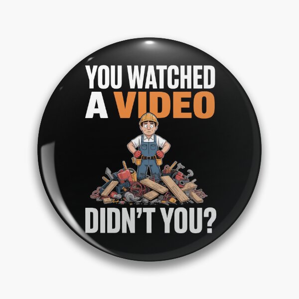 Item preview, You Watched a Video Didn't You Funny Tradesman Gift for Men designed and sold by Say It With Ink.