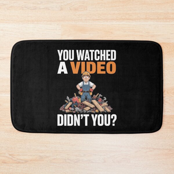 Item preview, You Watched a Video Didn't You Funny Tradesman Gift for Men designed and sold by Say It With Ink.