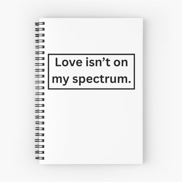 Item preview, Love Isn't on My Spectrum - Gift Ideas for People who aren't interested in romantic relationships designed and sold by Wordfall.