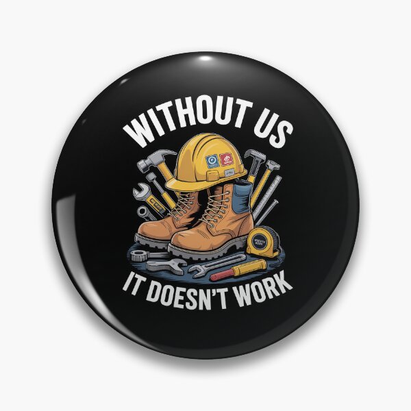 Item preview, Without Us It Doesn't Work Funny Tradesman Gift for Men designed and sold by Say It With Ink.