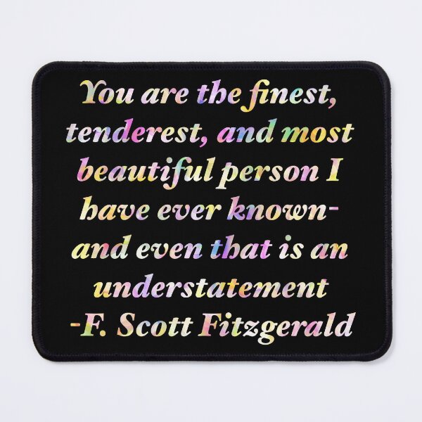 Item preview, F. Scott Fitzgerald quote designed and sold by mashbaker.