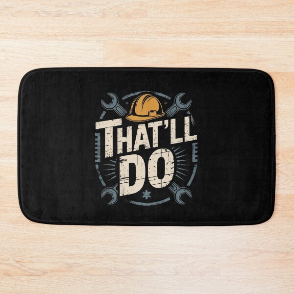 Item preview, That'll Do Funny Tradesman Saying Gift for Men designed and sold by Say It With Ink.