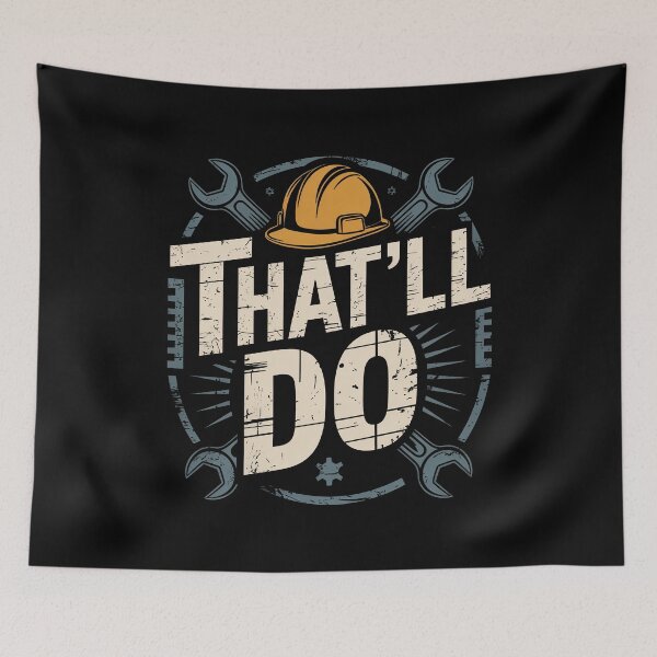 Item preview, That'll Do Funny Tradesman Saying Gift for Men designed and sold by Say It With Ink.