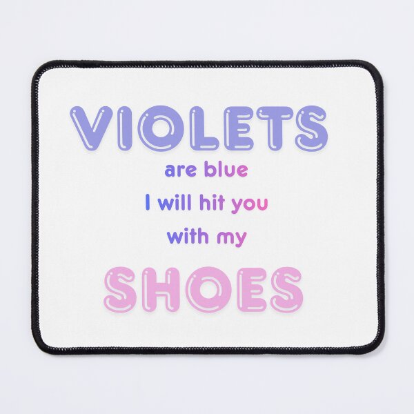 Item preview, Violets are blue I will hit you with my shoes designed and sold by FariiShop.