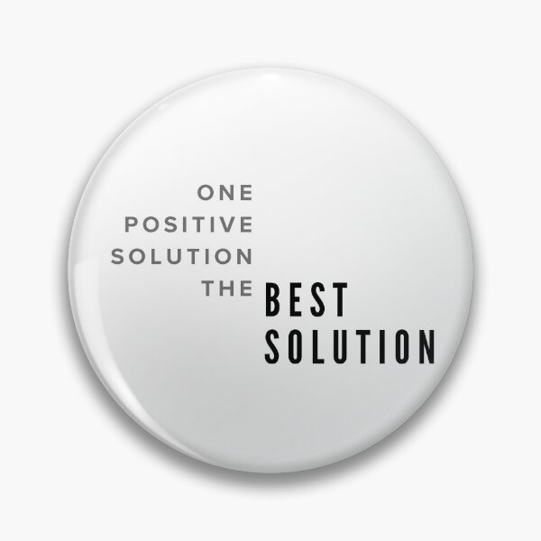 Item preview, One positive solution the best solution designed and sold by ArtistTejal.