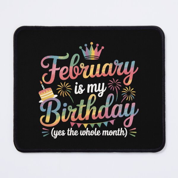 Item preview, February is my birthday yes the whole month, designed and sold by jkrphoto.