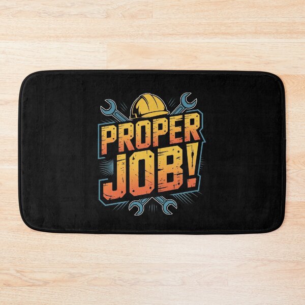 Item preview, Proper Job Funny Tradesman Saying Gift for Men designed and sold by Say It With Ink.