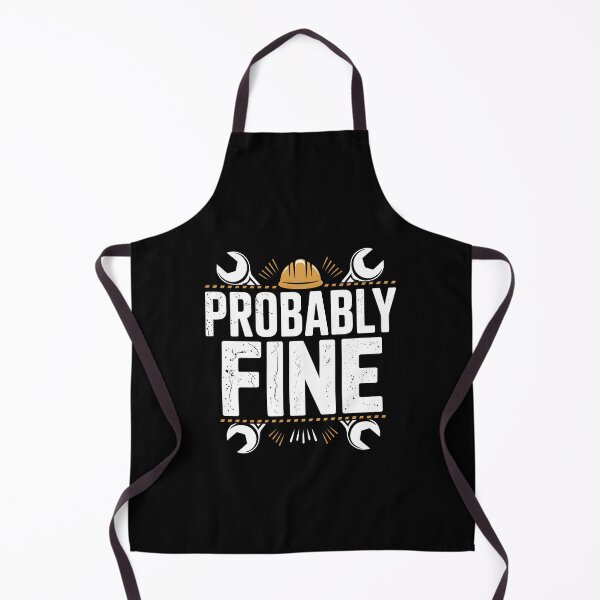 Item preview, Probably Fine Funny Tradesman Saying Gift for Men designed and sold by Say It With Ink.