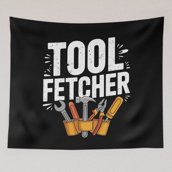 Item preview, Tool Fetcher Funny Apprentice Gift for Men designed and sold by Say It With Ink.