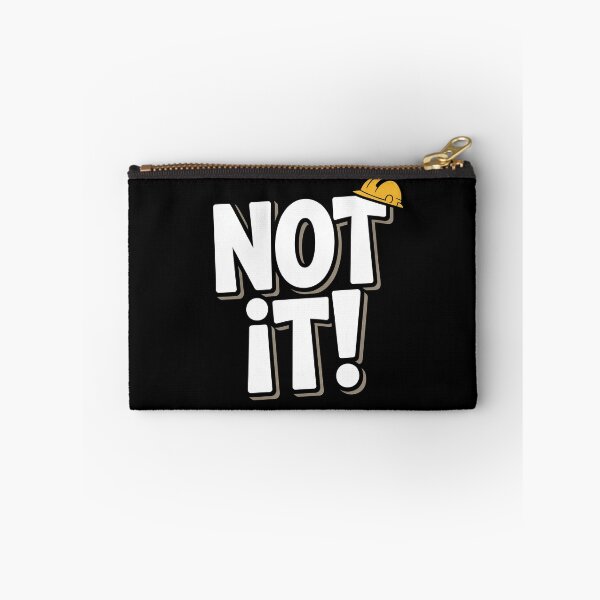 Item preview, Not It Funny Construction Worker Saying Gift for Men designed and sold by Say It With Ink.