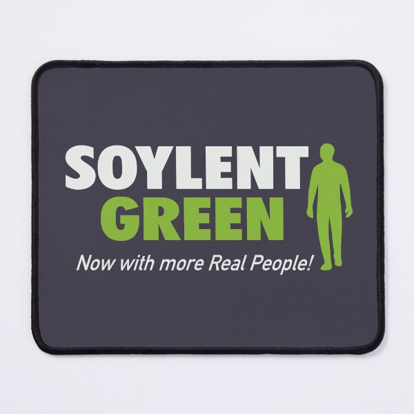 Item preview, Soylent Green – Now with more Real People designed and sold by VoglR.
