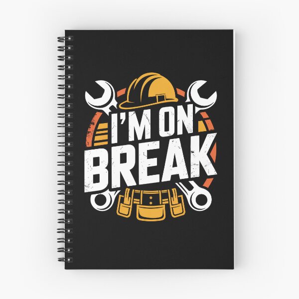 Item preview, I'm On Break Funny Tradesman Saying Gift for Men designed and sold by Say It With Ink.