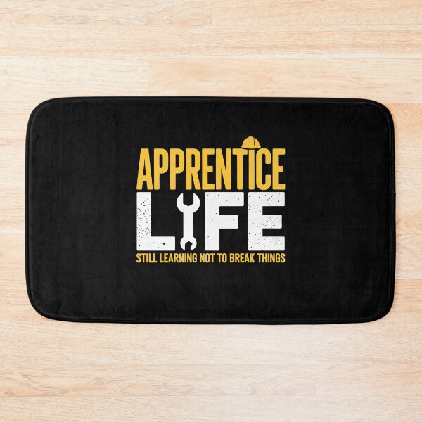 Item preview, Apprentice Life Still Learning Not to Break Things Funny Apprentice Gift for Men designed and sold by Say It With Ink.