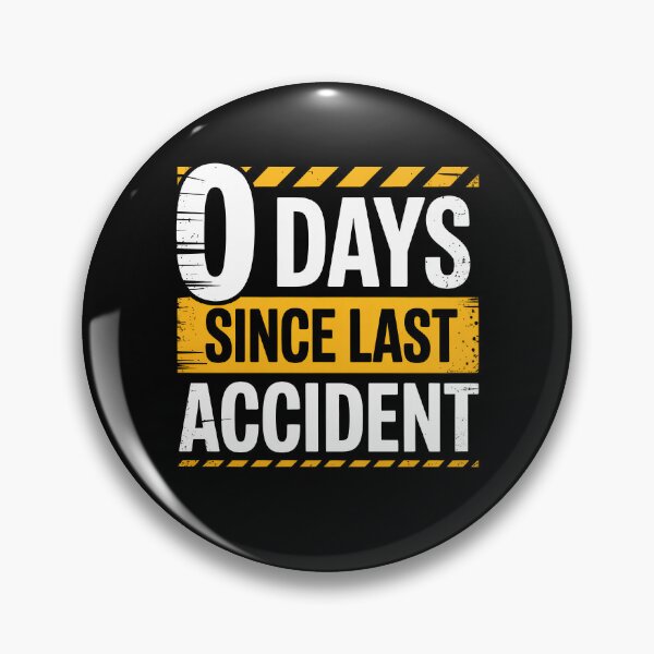 Item preview, 0 Days Since Last Accident Funny Workplace Safety Gift for Men designed and sold by Say It With Ink.