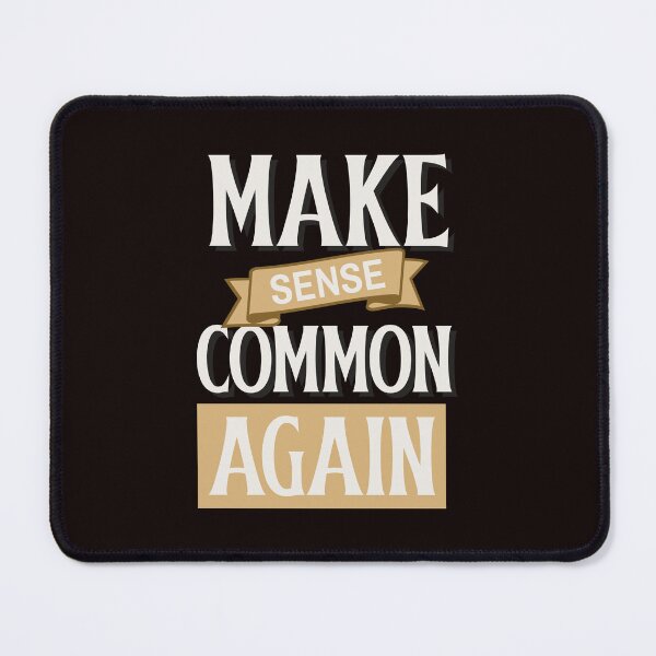 Item preview, MAKE SENSE COMMON AGAIN | CORE INSIGHTS SERIES — LOGIC EDITION designed and sold by WitLounge.