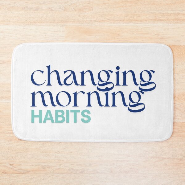 Item preview, Changing morning habits designed and sold by ArtistTejal.