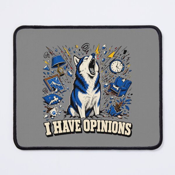 Item preview, I Have Opinions – Funny Husky Dog designed and sold by freshwear design.