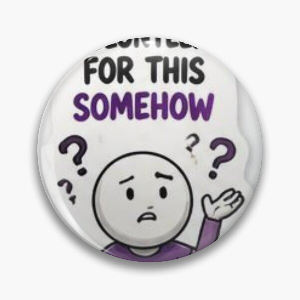 Item preview, I Volunteered For This Somehow - Funny Relatable Sarcastic Quote designed and sold by Saeed73.