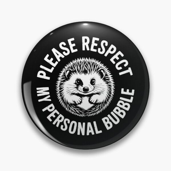 Item preview, Please Respect My Personal Bubble designed and sold by theartfulaspie.