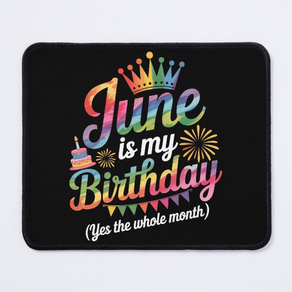 Item preview, June is my birthday yes the whole month, designed and sold by jkrphoto.