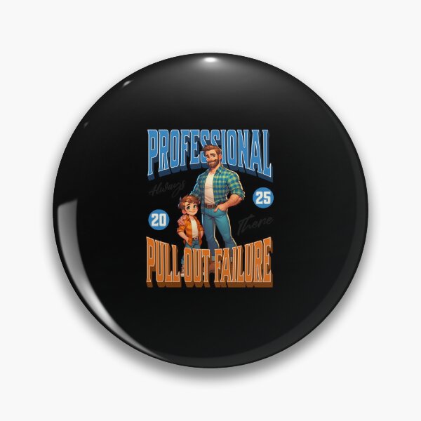 Item preview, Funny Father Day Adult Humor Professional Pull Out Failure designed and sold by stylboutique.