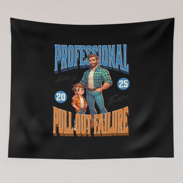 Item preview, Funny Father Day Adult Humor Professional Pull Out Failure designed and sold by stylboutique.