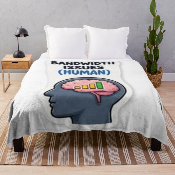 Item preview, Bandwidth Issues (Human) - Funny Tech Humor & Mental Overload designed and sold by Saeed73.