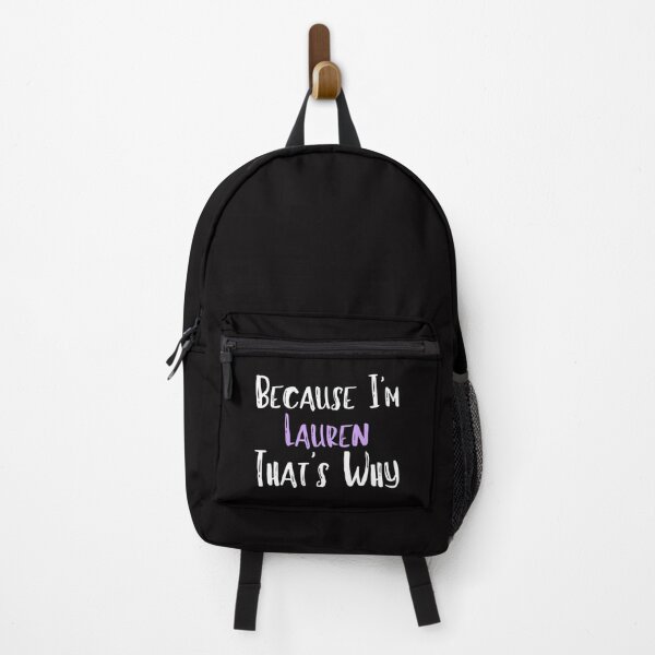 Item preview, Because I'm Lauren That's Why Funny Women's Gift designed and sold by WeirdlyRare.