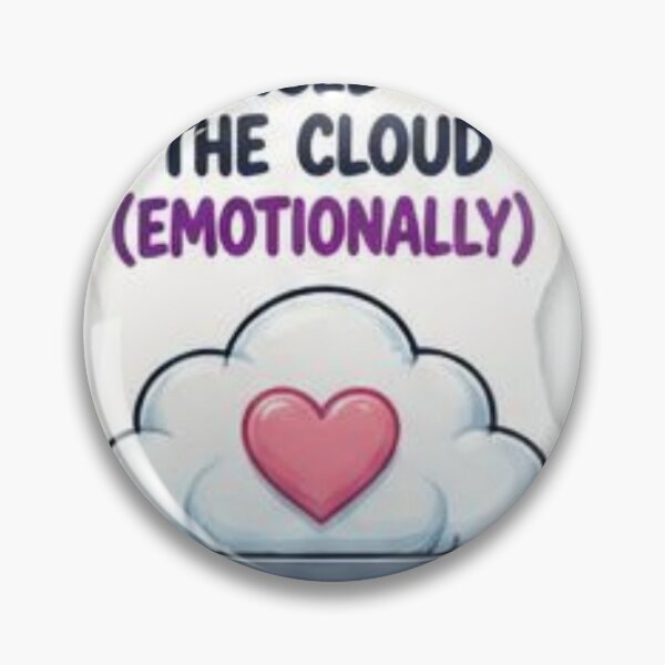 Item preview, Synced To The Cloud (Emotionally) - Funny Tech Humor Design designed and sold by Saeed73.