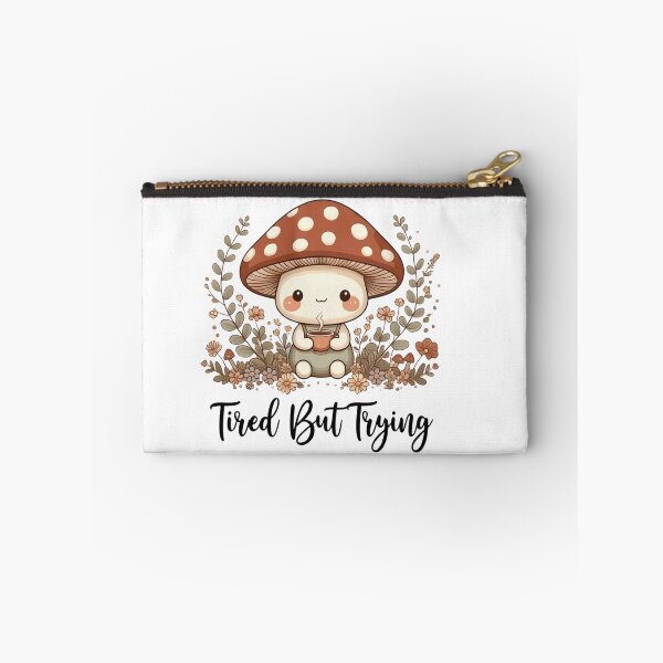 Item preview, Cute Woodland Mushroom Character with Tired But Trying Quote designed and sold by DariaOltes.
