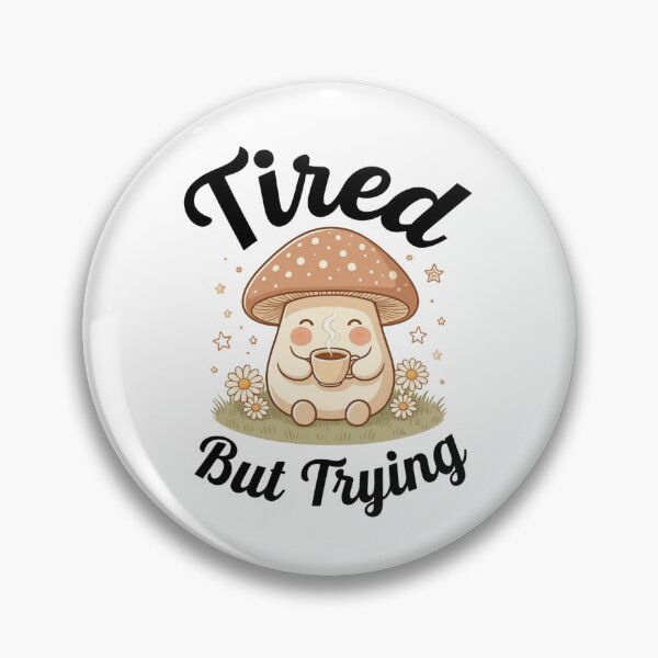 Item preview, Tired But Trying Cute Mushroom Character Illustration designed and sold by DariaOltes.
