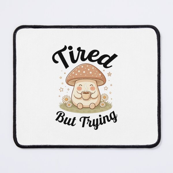 Item preview, Tired But Trying Cute Mushroom Character Illustration designed and sold by DariaOltes.