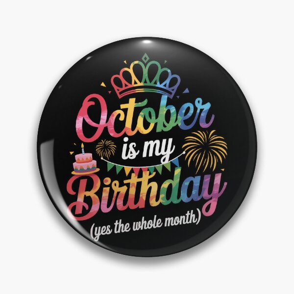Item preview, October is my birthday yes the whole month, designed and sold by jkrphoto.