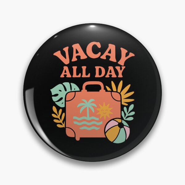 Item preview, Vacay All Day designed and sold by Whereiskim.