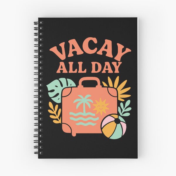 Item preview, Vacay All Day designed and sold by Whereiskim.
