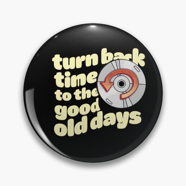 Item preview, Turn Back Time to the Good Old Days designed and sold by Stefrait-7.