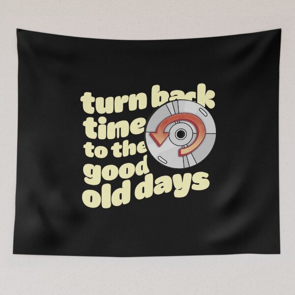 Item preview, Turn Back Time to the Good Old Days designed and sold by Stefrait-7.