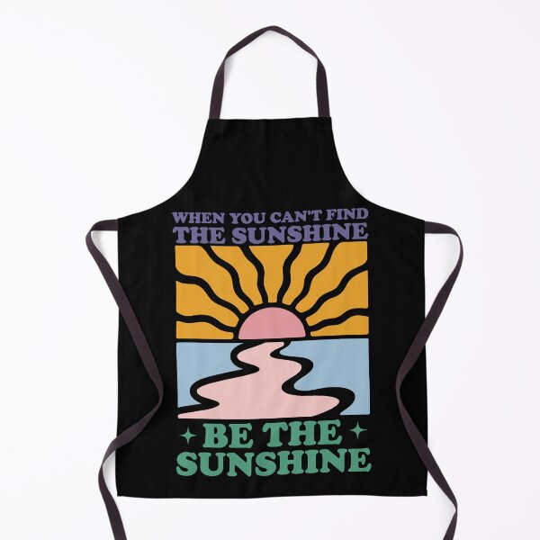 Item preview, When You Cant Find The Sunshine Be The Sunshine designed and sold by Whereiskim.