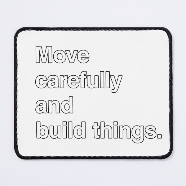 Item preview, Move Carefully And Build Things. designed and sold by AndrewACaldwell.